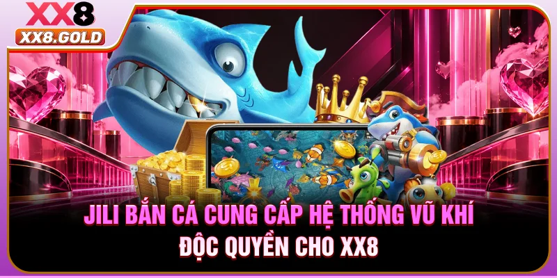Jili Bắn Cá - Top 3 Tựa Game Đáng Chơi Nhất Tại Nền Tảng