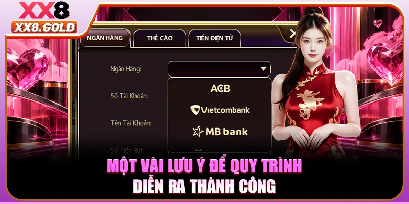 Một vài lưu ý để quy trình diễn ra thành công