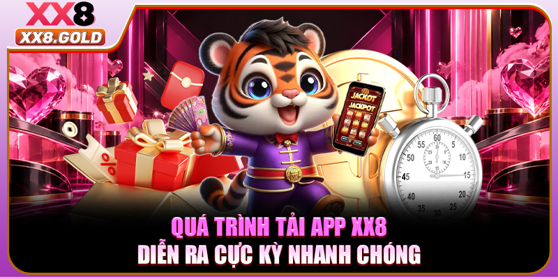 Quá trình tải app XX8 diễn ra cực kỳ nhanh chóng
